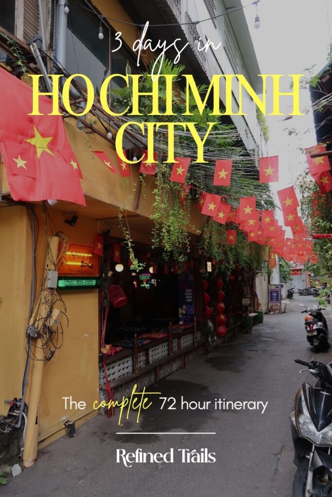 3 Days in Ho Chi Minh City: The complete 72 Hour Itinerary